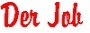 �ber den Job